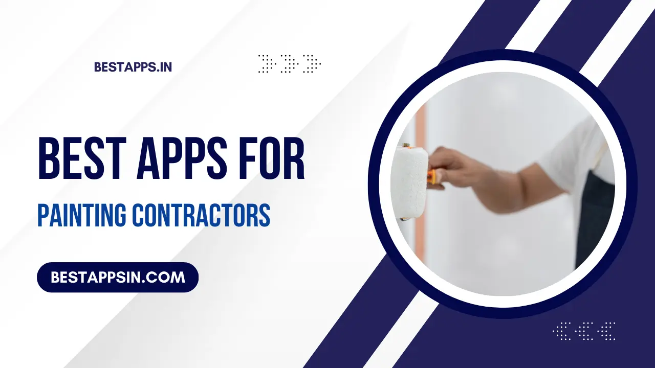 9 Best Apps for Painting Contractors In 2025
