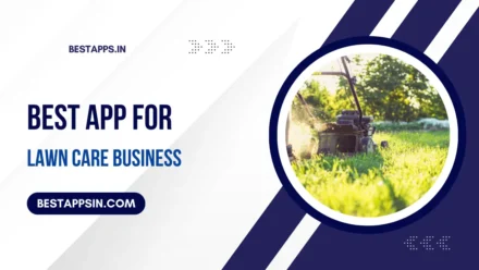 9 Best App for Lawn Care Business in 2025
